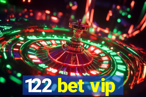 122 bet vip