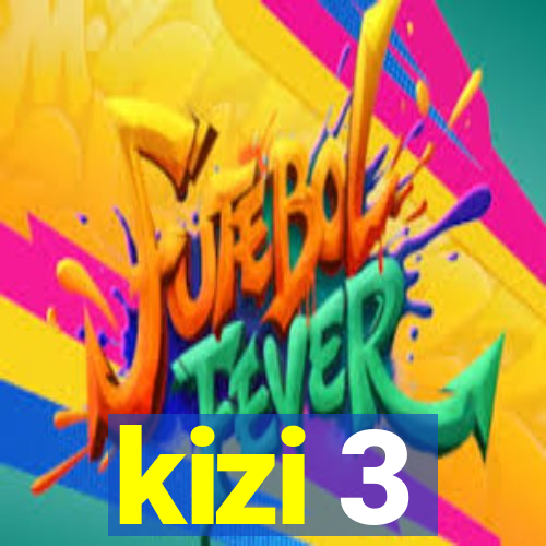 kizi 3