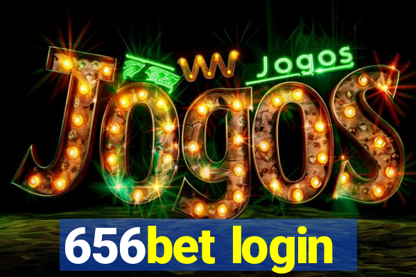 656bet login