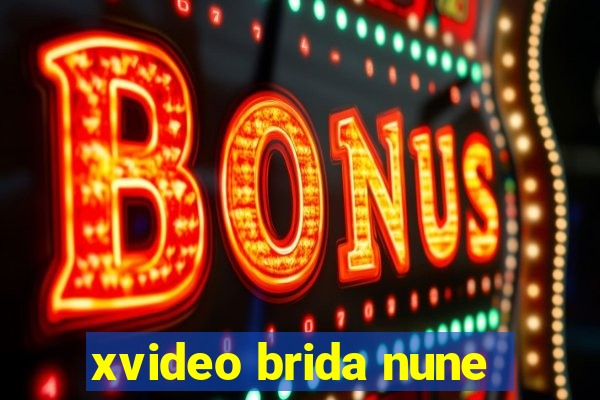 xvideo brida nune