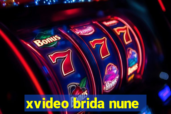 xvideo brida nune