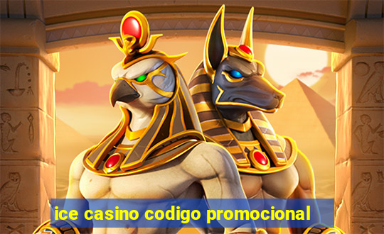 ice casino codigo promocional