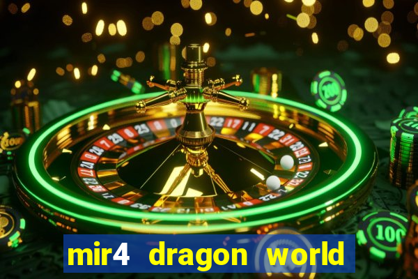mir4 dragon world private server