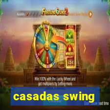 casadas swing