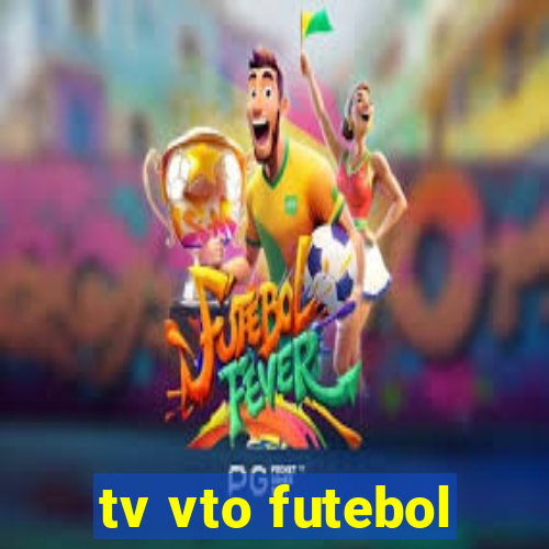 tv vto futebol