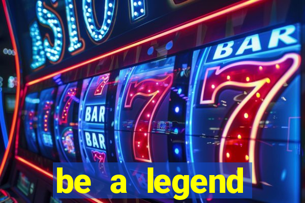 be a legend football unlimited money
