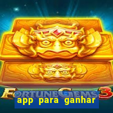 app para ganhar dinheiro jogando