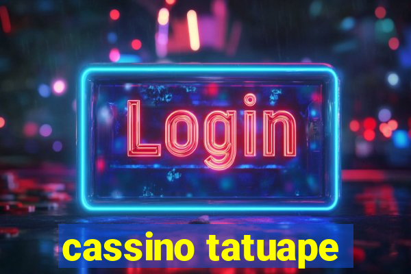 cassino tatuape