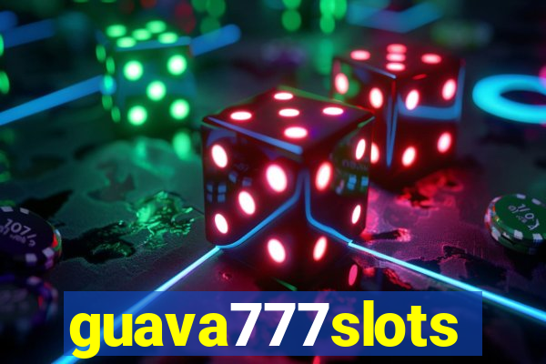 guava777slots