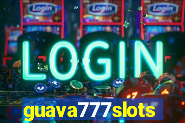 guava777slots