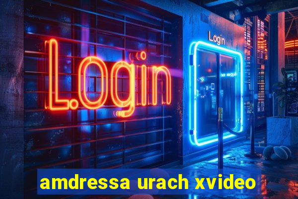 amdressa urach xvideo