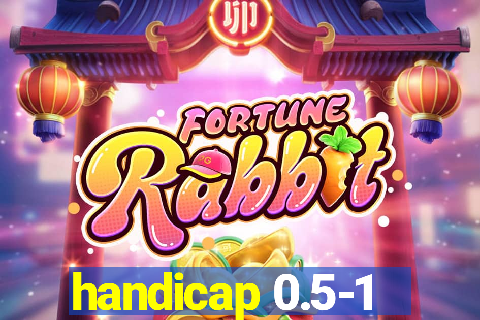 handicap 0.5-1
