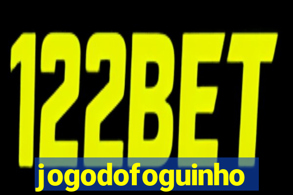 jogodofoguinho