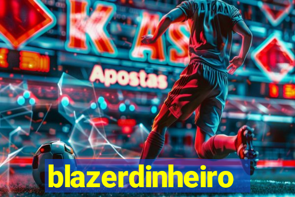 blazerdinheiro