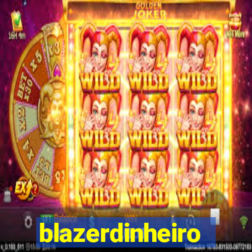 blazerdinheiro