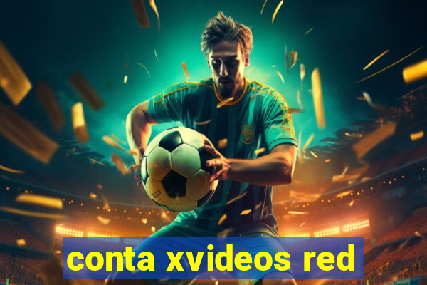 conta xvideos red