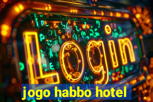 jogo habbo hotel