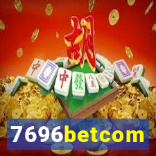 7696betcom