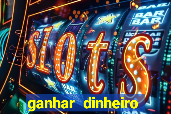 ganhar dinheiro jogando sem depositar