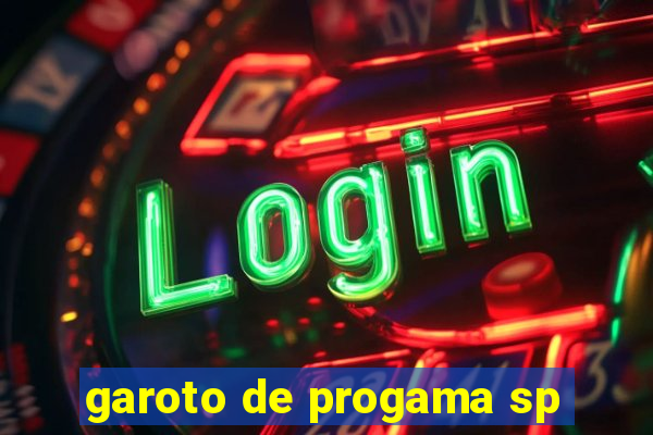 garoto de progama sp