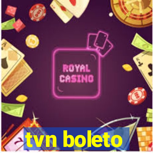 tvn boleto