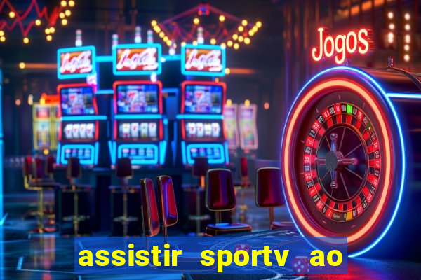 assistir sportv ao vivo futemax