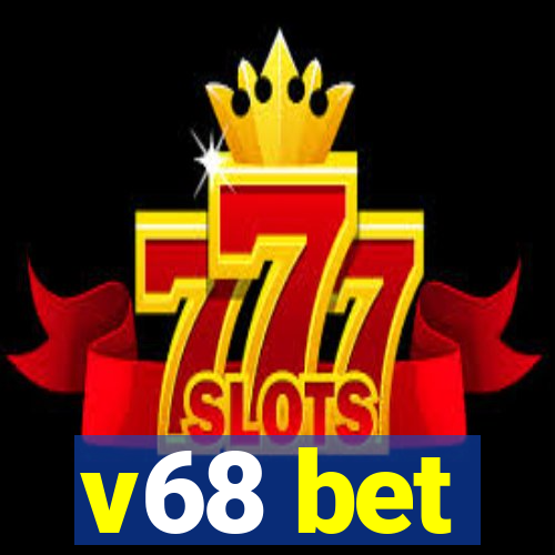 v68 bet