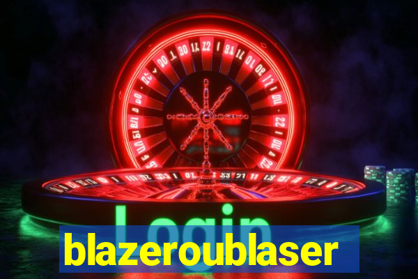 blazeroublaser