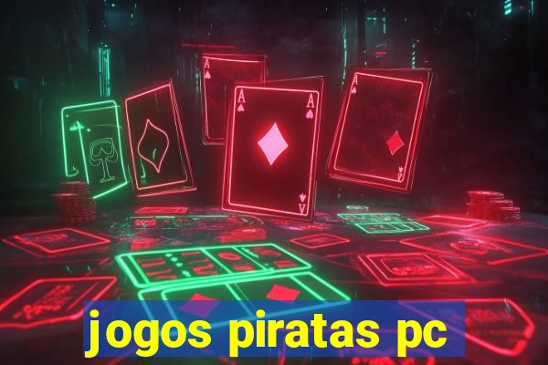 jogos piratas pc