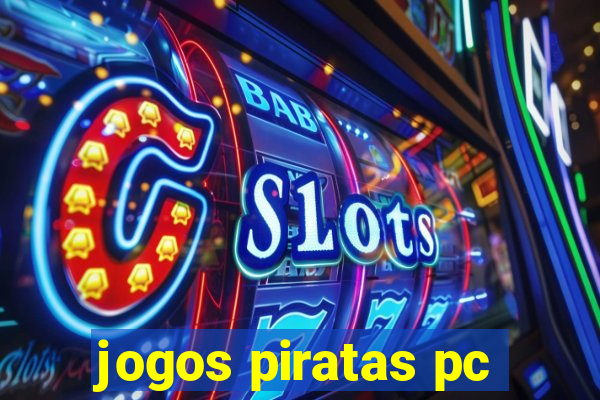 jogos piratas pc