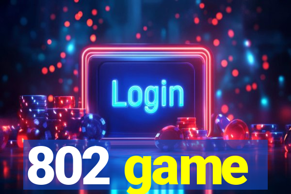 802 game