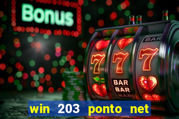 win 203 ponto net jogo download
