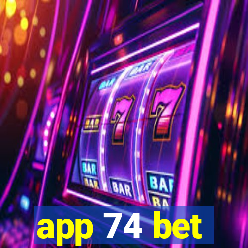 app 74 bet
