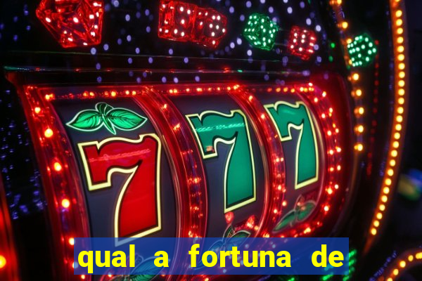 qual a fortuna de guilherme raya