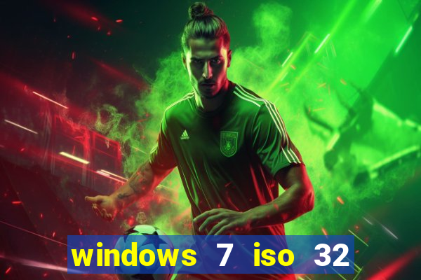 windows 7 iso 32 bits pt-br download