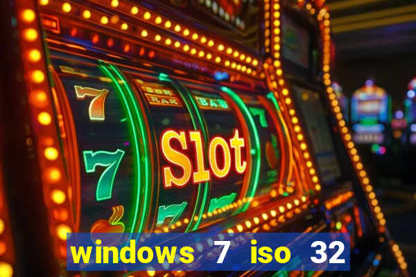 windows 7 iso 32 bits pt-br download
