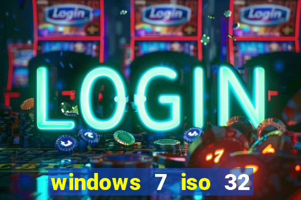 windows 7 iso 32 bits pt-br download