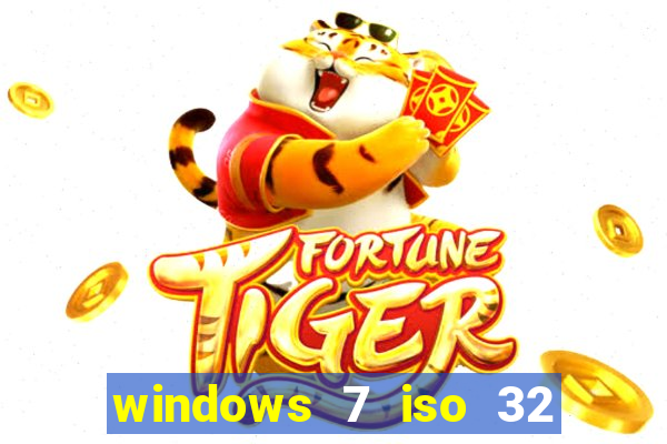 windows 7 iso 32 bits pt-br download