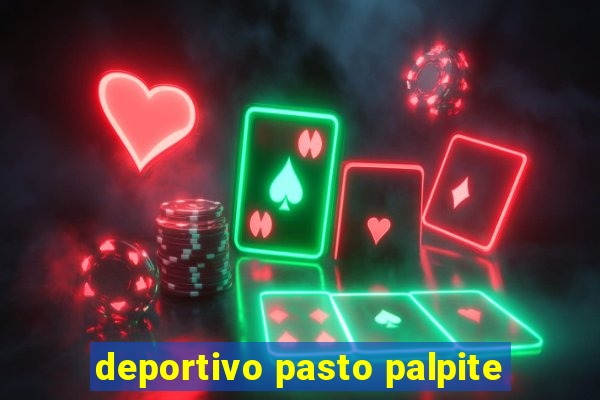 deportivo pasto palpite