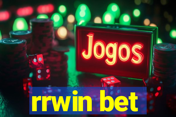 rrwin bet