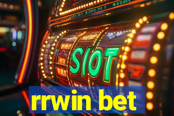 rrwin bet