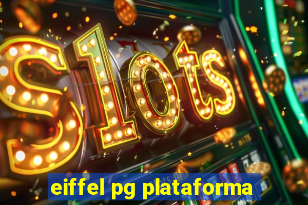 eiffel pg plataforma