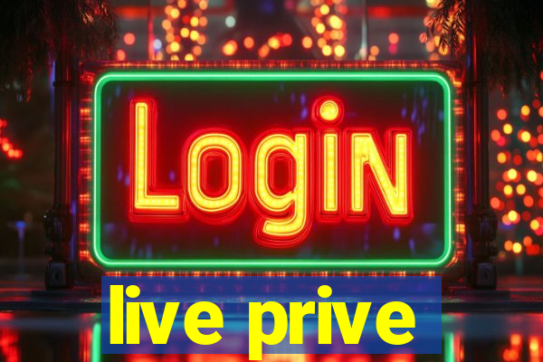 live prive