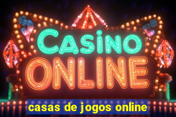 casas de jogos online