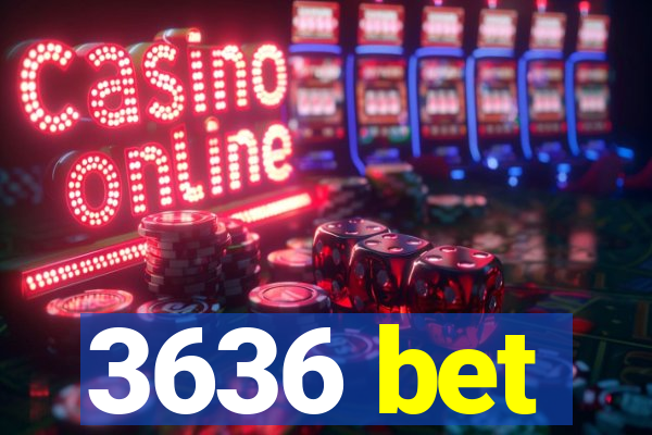 3636 bet