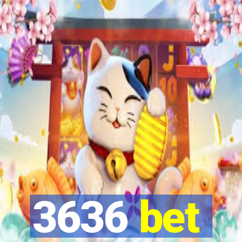 3636 bet