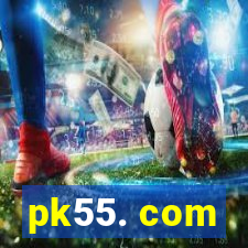 pk55. com