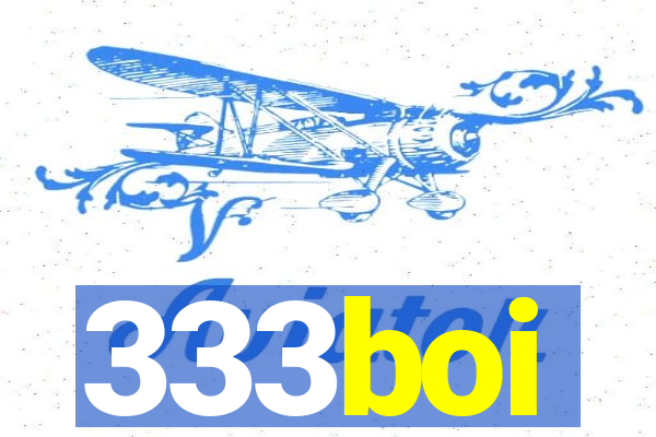 333boi