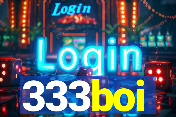 333boi