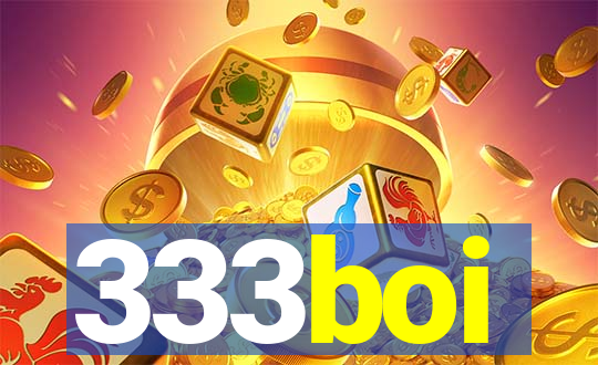 333boi